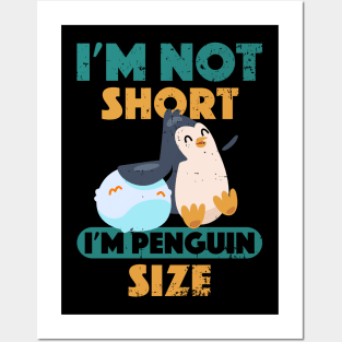 Kawaii I'm Not Short I'm Penguin Size Short Funny Posters and Art